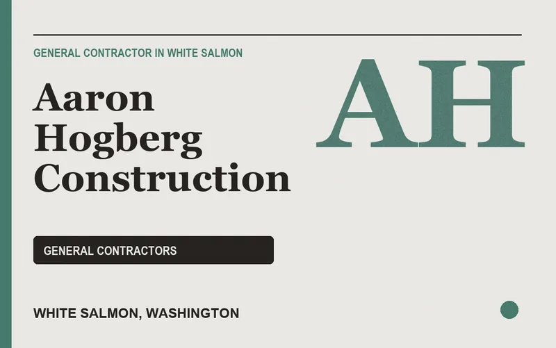 Aaron Hogberg Construction in White Salmon, Washington