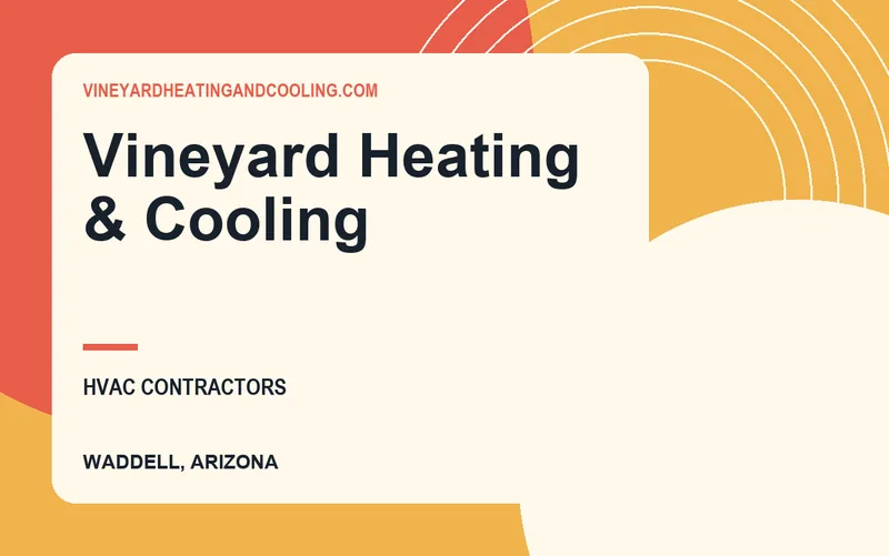 Vineyard Heating & Cooling in Waddell, Arizona