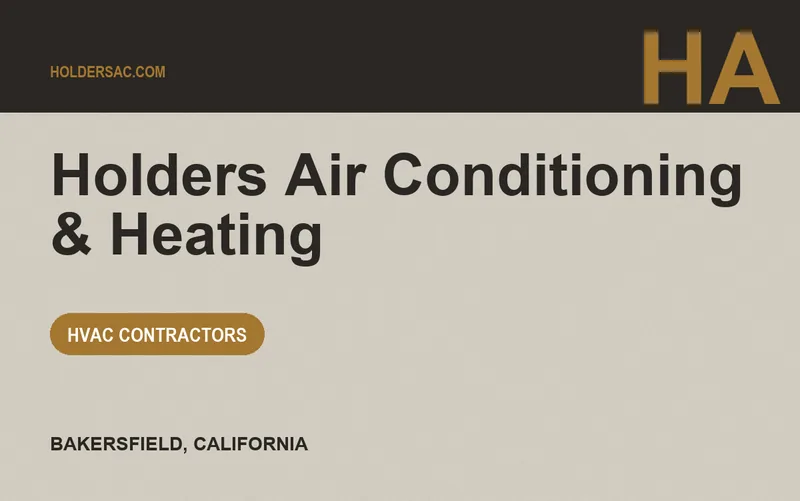 Holders Air Conditioning & Heating in Bakersfield, California