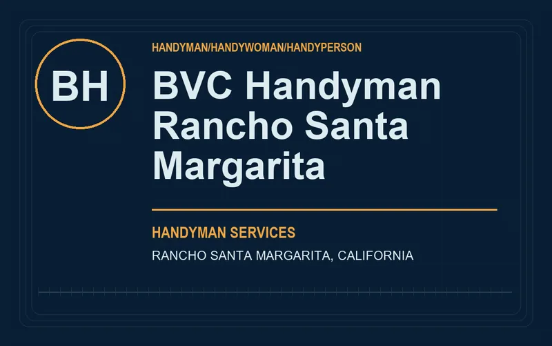 BVC Handyman Rancho Santa Margarita in Rancho Santa Margarita, California