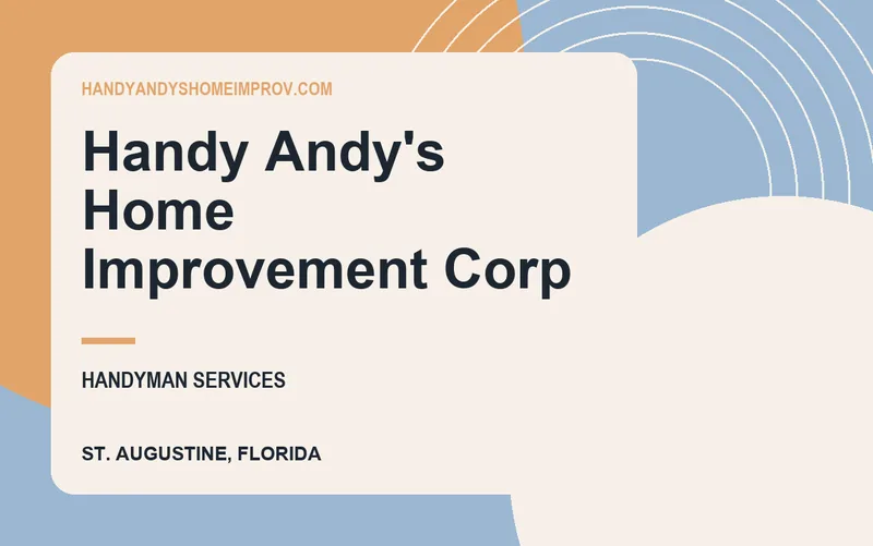 Handy Andy's Home Improvement Corp in St. Augustine, Florida