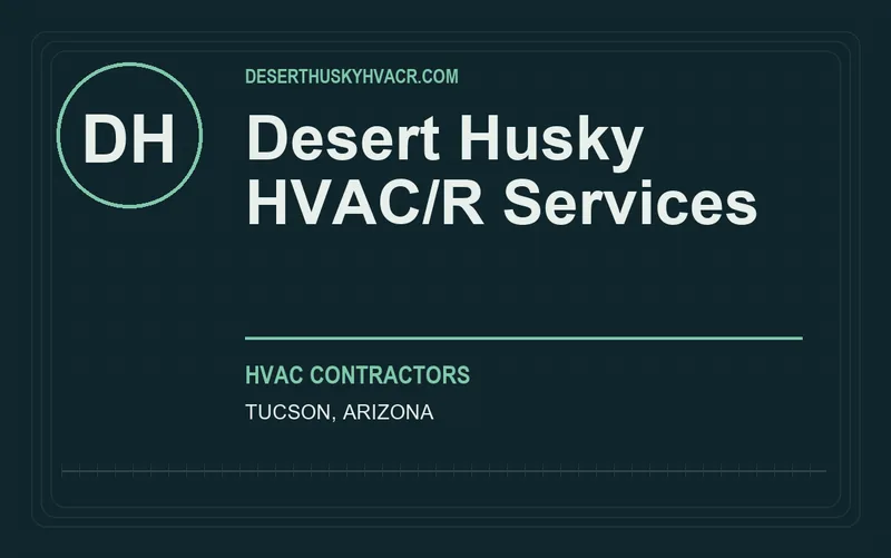 Desert Husky HVAC/R Services in Tucson, Arizona
