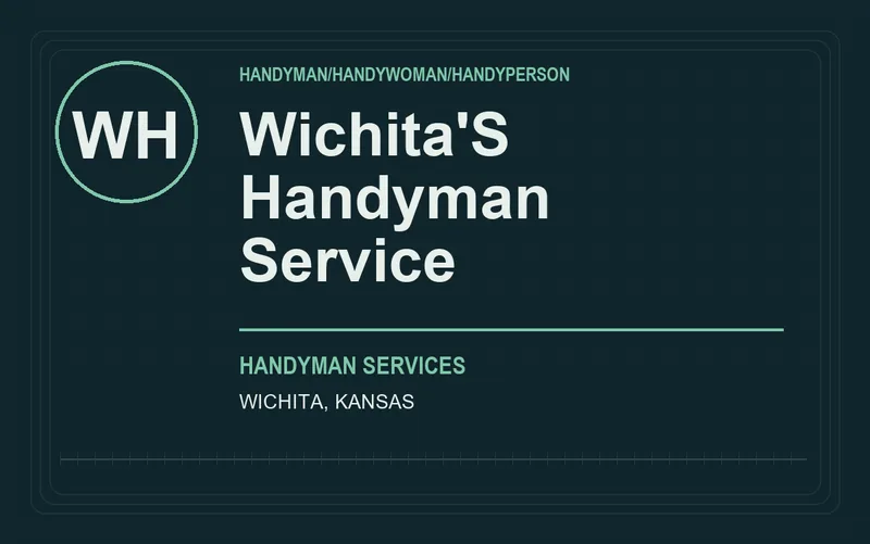 WICHITA'S HANDYMAN SERVICE in Wichita, Kansas