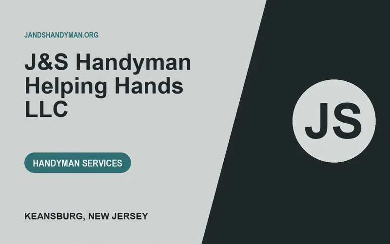 J&S Handyman Helping Hands LLC in Keansburg, New Jersey