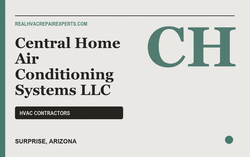 Central Home Air Conditioning Systems LLC in Surprise, Arizona