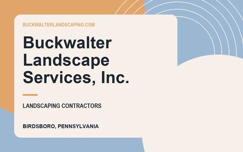 Buckwalter Landscape Services, Inc. in Birdsboro, Pennsylvania