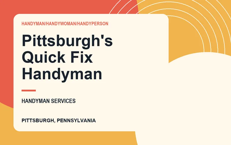 Pittsburgh's Quick Fix Handyman in Pittsburgh, Pennsylvania