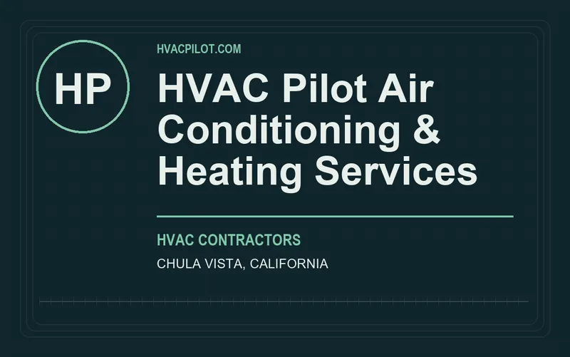 HVAC Pilot Air Conditioning & Heating Services in Chula Vista, California