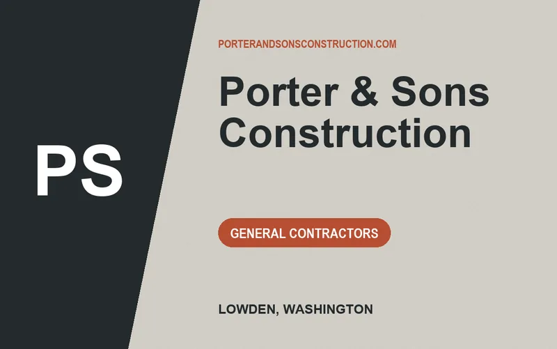 Porter & Sons Construction in Lowden, Washington