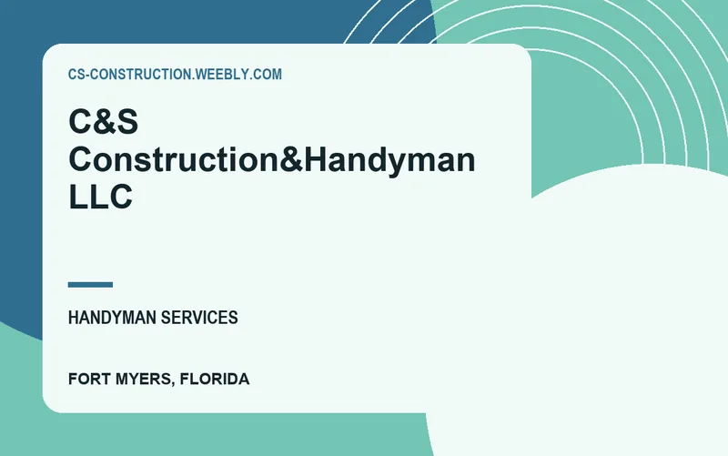 C&S Construction&Handyman L.L.C in Fort Myers, Florida