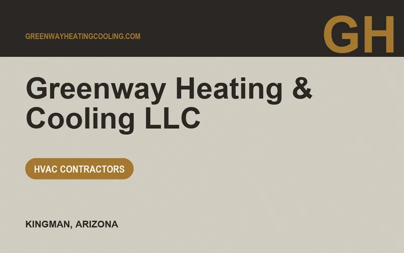 Greenway Heating & Cooling LLC in Kingman, Arizona