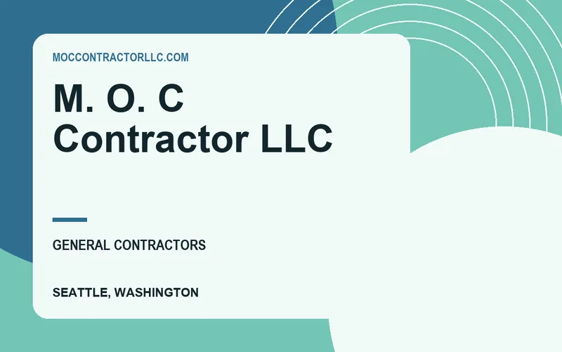 M. O. C Contractor LLC in Seattle, Washington