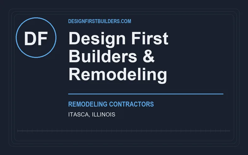 Design First Builders & Remodeling in Itasca, Illinois
