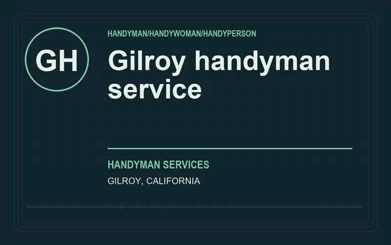 Gilroy handyman service in Gilroy, California