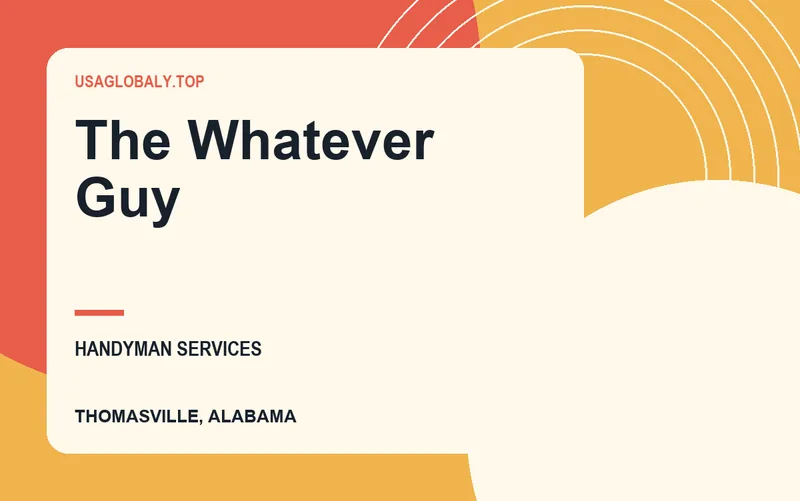 The Whatever Guy in Thomasville, Alabama