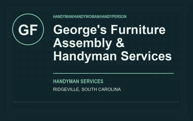 George's Furniture Assembly & Handyman Services in Ridgeville, South Carolina