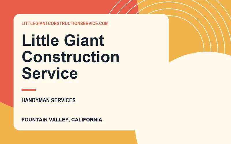 Little Giant Construction Service in Fountain Valley, California