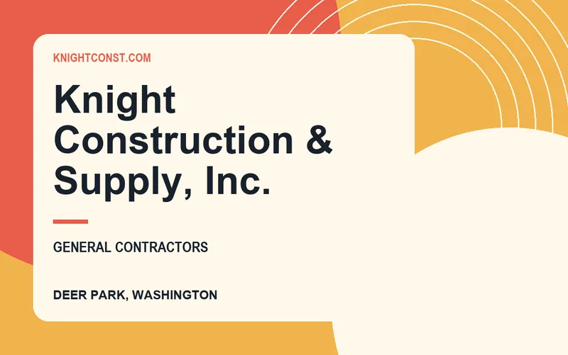 Knight Construction & Supply, Inc. in Deer Park, Washington