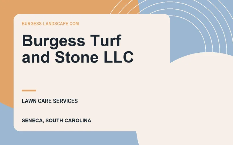 Burgess Turf and Stone LLC in Seneca, South Carolina