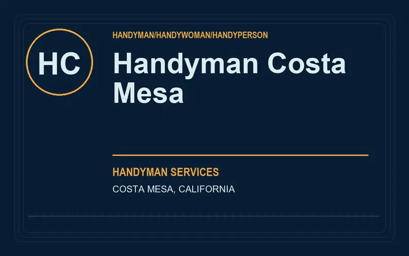 Handyman Costa Mesa in Costa Mesa, California