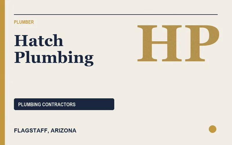 Hatch Plumbing in Flagstaff, Arizona