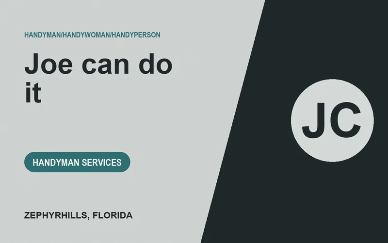 Joe can do it in Zephyrhills, Florida