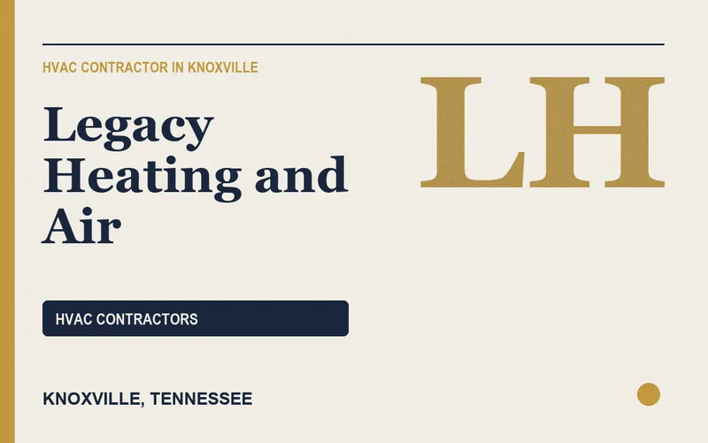 Legacy Heating and Air in Knoxville, Tennessee