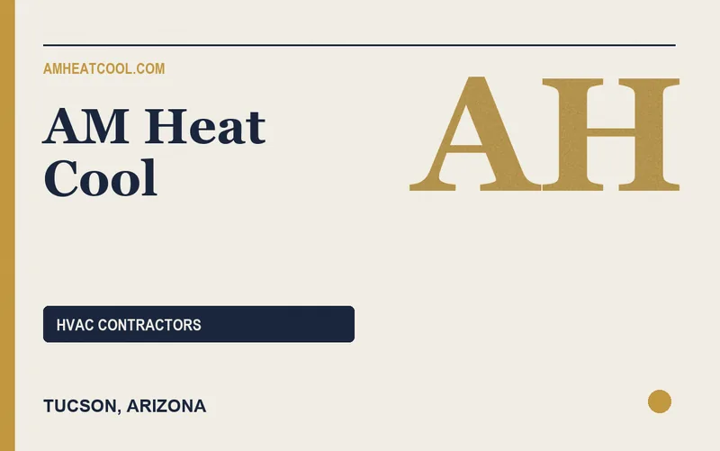 AM Heat Cool in Tucson, Arizona