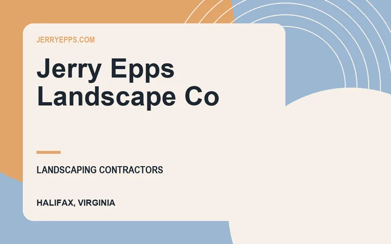 Jerry Epps Landscape Co in Halifax, Virginia