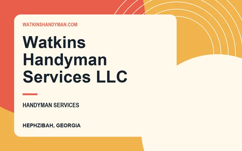 Watkins Handyman Services Llc in Hephzibah, Georgia
