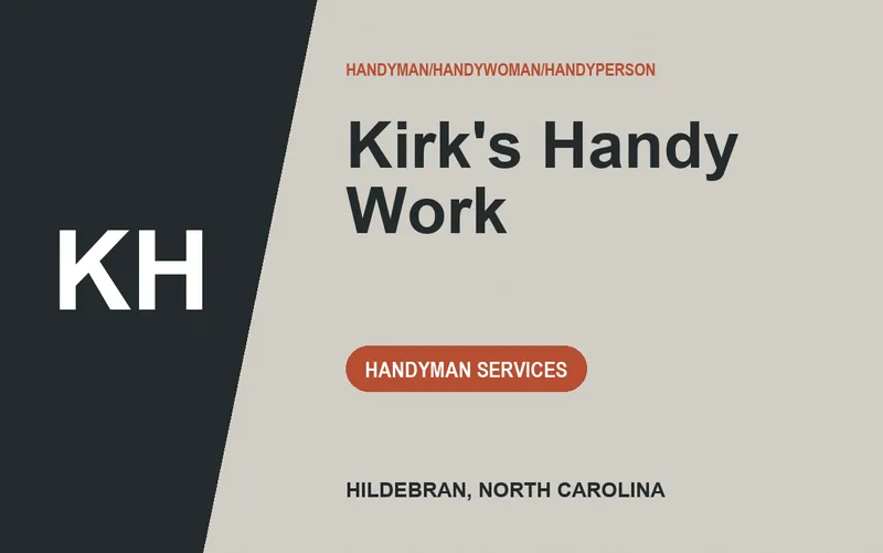 Kirk's Handy Work in Hildebran, North Carolina