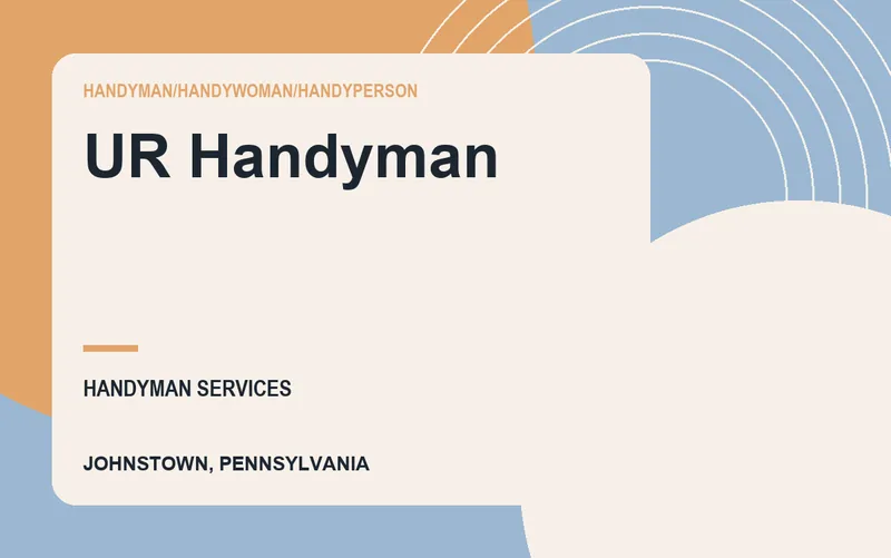 UR Handyman in Johnstown, Pennsylvania