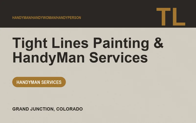 Tight Lines Painting & HandyMan Services in Grand Junction, Colorado