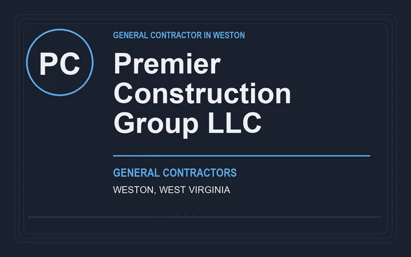 Premier Construction Group Llc in Weston, West Virginia