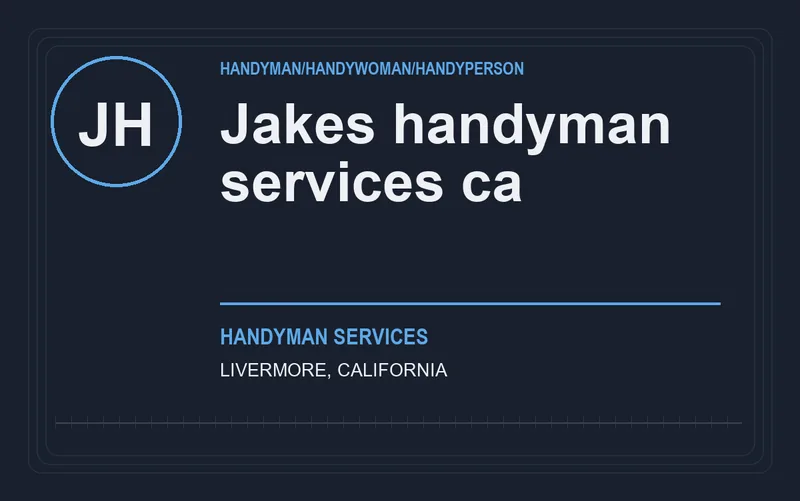 Jakes handyman services ca in Livermore, California
