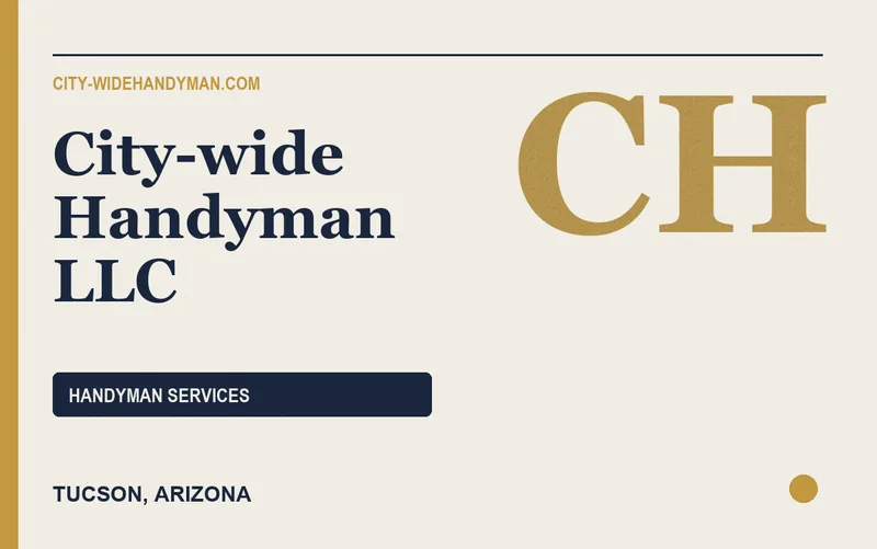 City-wide Handyman LLC in Tucson, Arizona