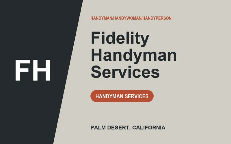 Fidelity Handyman Services in Palm Desert, California