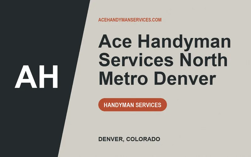 Ace Handyman Services North Metro Denver in Denver, Colorado