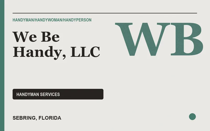 We Be Handy, LLC in Sebring, Florida
