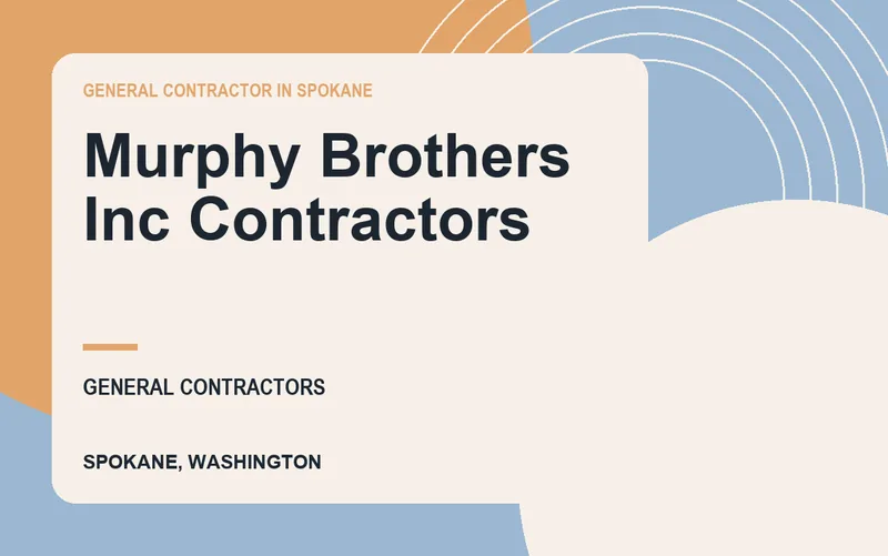 Murphy Brothers Inc Contractors in Spokane, Washington