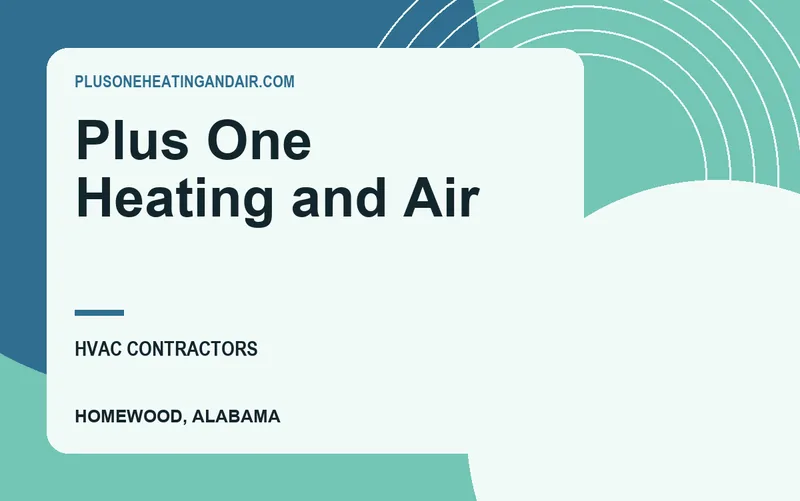 Plus One Heating and Air in Homewood, Alabama