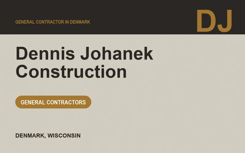 Dennis Johanek Construction in Denmark, Wisconsin