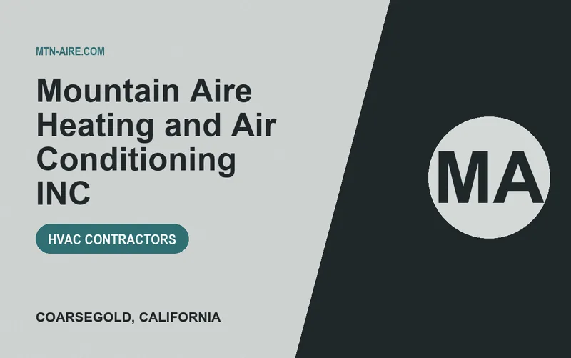 Mountain Aire Heating and Air Conditioning INC in Coarsegold, California