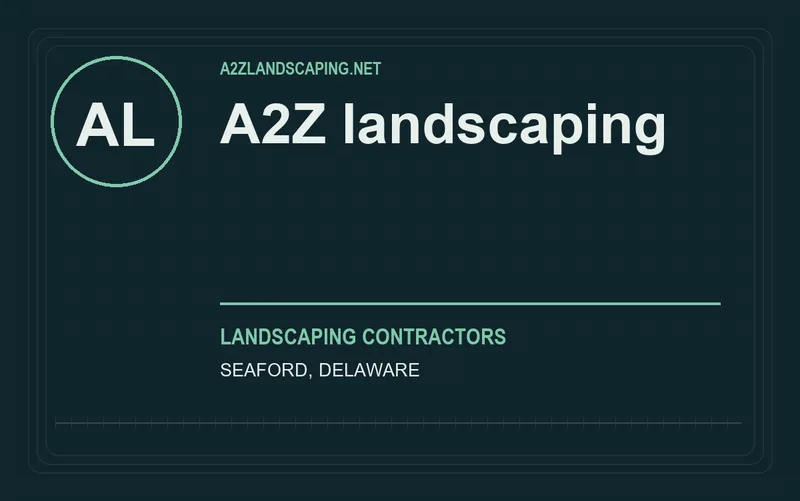 A2Z landscaping in Seaford, Delaware