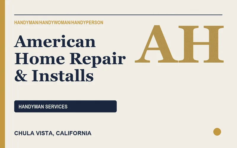American Home Repair & Installs in Chula Vista, California
