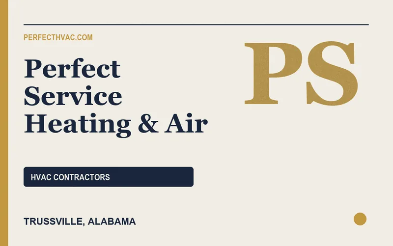 Perfect Service Heating & Air in Trussville, Alabama