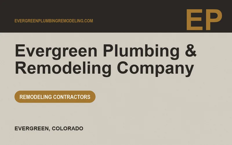 Evergreen Plumbing & Remodeling Company in Evergreen, Colorado