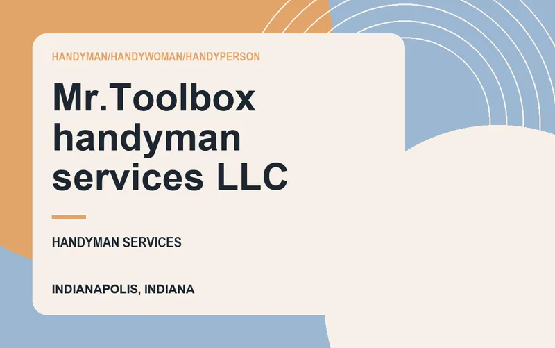 Mr.Toolbox handyman services llc in Indianapolis, Indiana