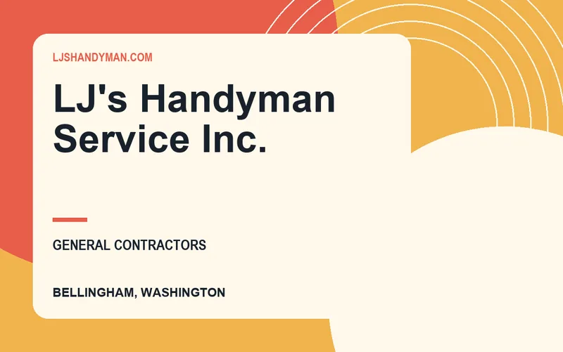 LJ's Handyman Service Inc. in Bellingham, Washington