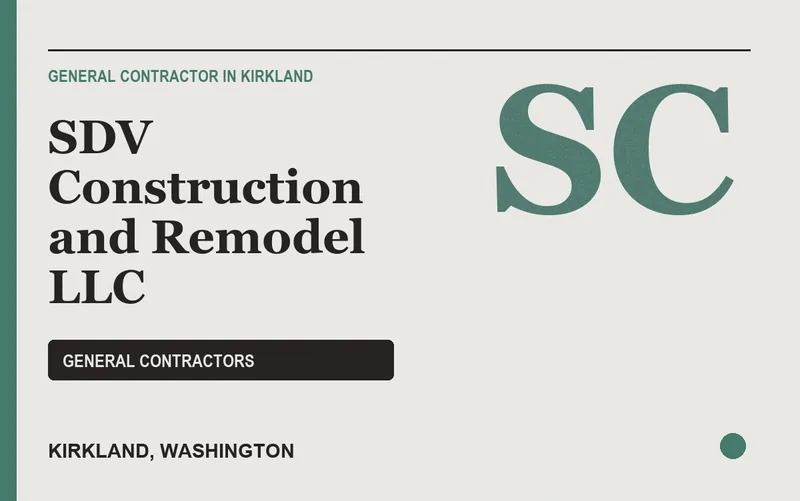 SDV Construction and Remodel LLC in Kirkland, Washington